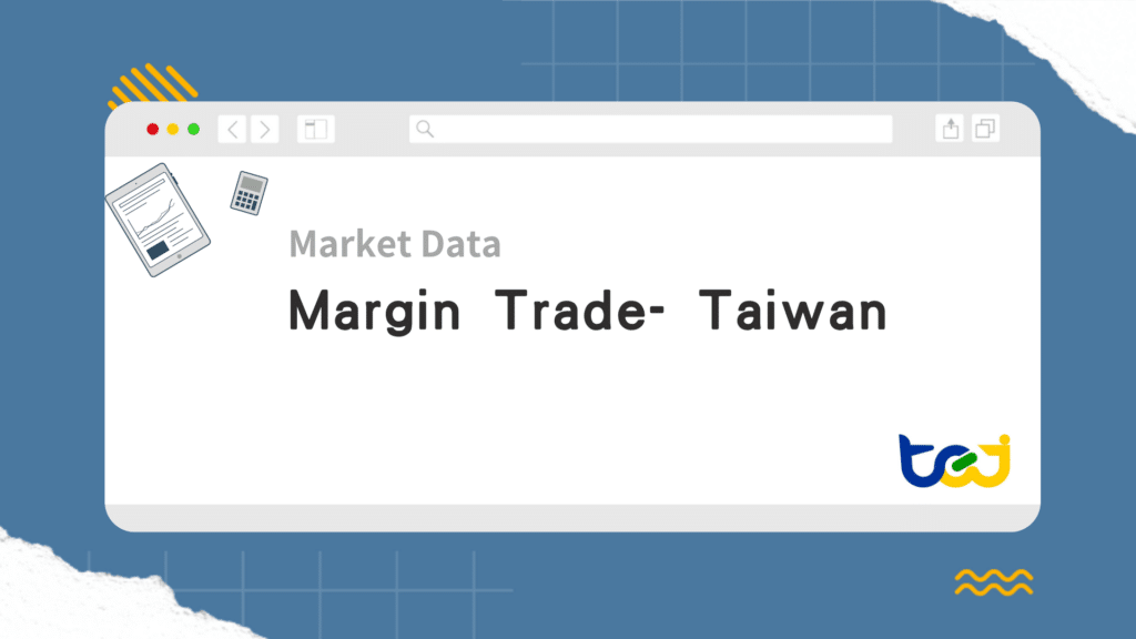 In Taiwan, retail investors use margin trading to amplify investments, borrowing funds to buy stocks when bullish or borrowing stocks to sell when bearish for profit. As legal restrictions limit margin trading to qualified domestic individuals, its data serves as a key indicator of retail investor sentiment, unlike institutions that primarily use SBL for similar purposes.