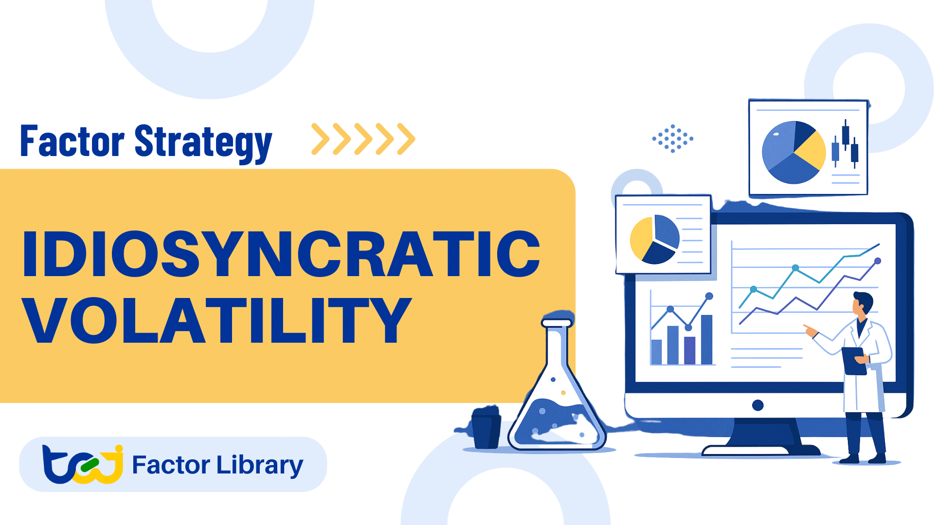 Factor Strategy – Idiosyncratic Volatility 